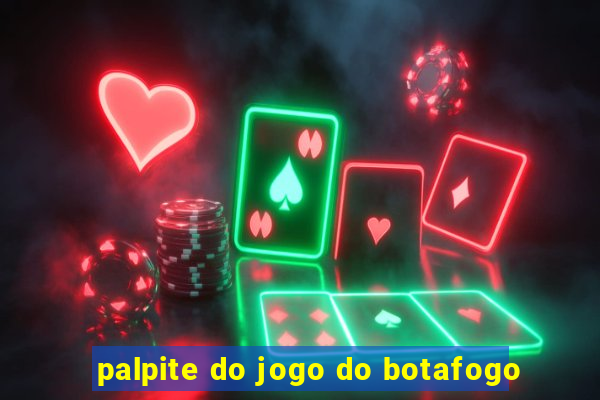 palpite do jogo do botafogo